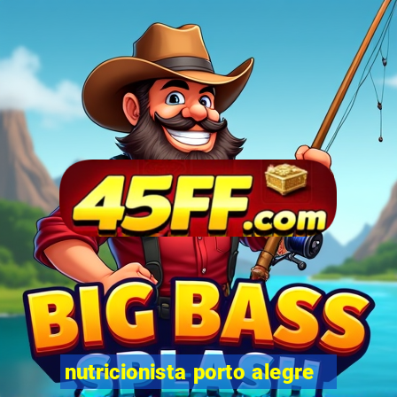 nutricionista porto alegre